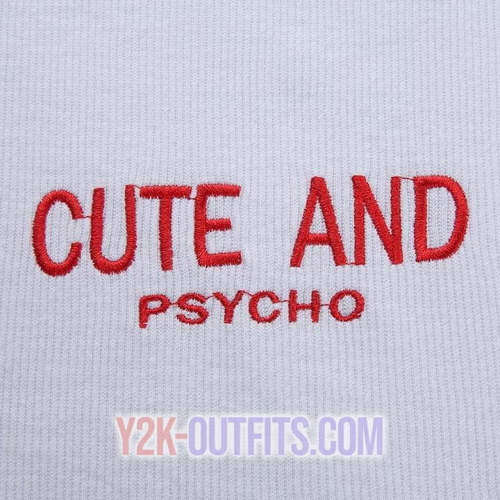 Cute And Psycho Crop Top